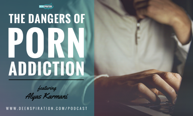 EP 11: Porn Addiction (Part 1) – The Extreme Dangers & How To Avoid Them (feat. Alyas Karmani)